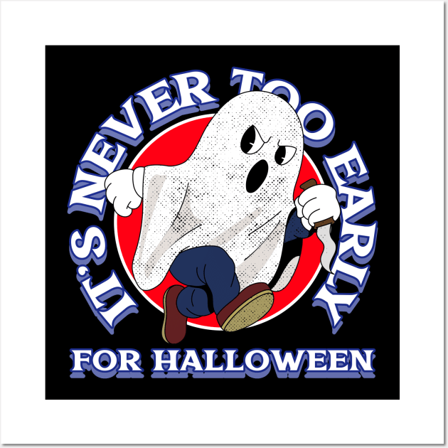 It's never too early for halloween Wall Art by Laddawanshop